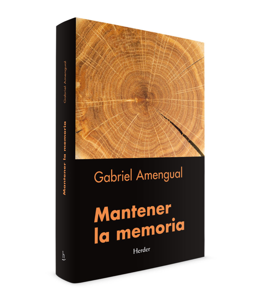 MANTENER-LA-MEMORIA_GABRIEL-AMENGUAL_HERDER-EDITORIAL_DANI-SANCHIS.jpg