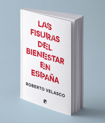 ROBERTO-VELASCO_FISURAS-BIENESTAR-ESPANA_CATARATA-EDITORIAL_DANI-SANCHIS.jpg