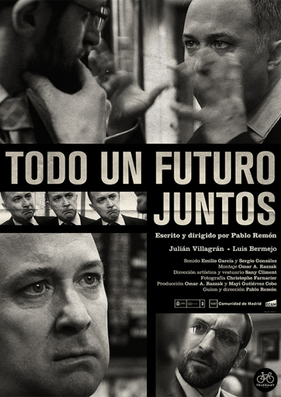 Todo un futuro juntos, dirigido por Pablo Remón.